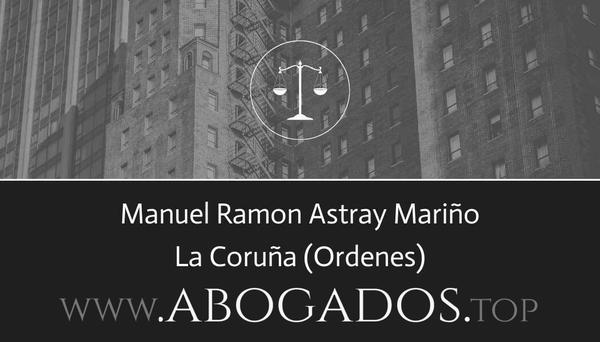 abogado Manuel Ramon Astray Mariño en Ordenes