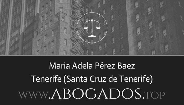 abogado Maria Adela Pérez Baez en Santa Cruz de Tenerife