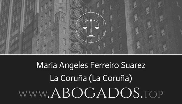 abogado Maria Angeles Ferreiro Suarez en La Coruña