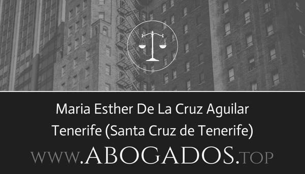 abogado Maria Esther De La Cruz Aguilar en Santa Cruz de Tenerife