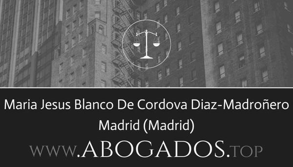 abogado Maria Jesus Blanco De Cordova Diaz-Madroñero en Madrid