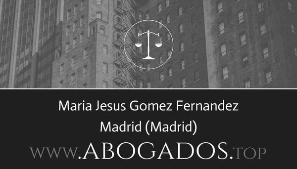 abogado Maria Jesus Gomez Fernandez en Madrid