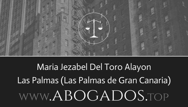 abogado Maria Jezabel Del Toro Alayon en Las Palmas de Gran Canaria