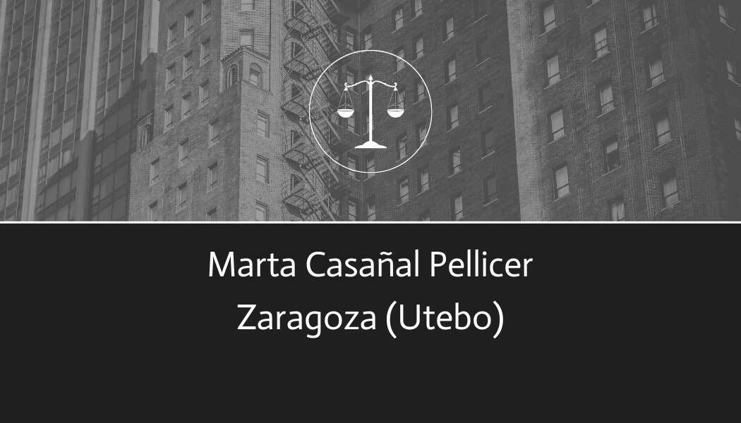 abogado Marta Casañal Pellicer en Utebo