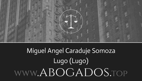 abogado Miguel Angel Caraduje Somoza en Lugo