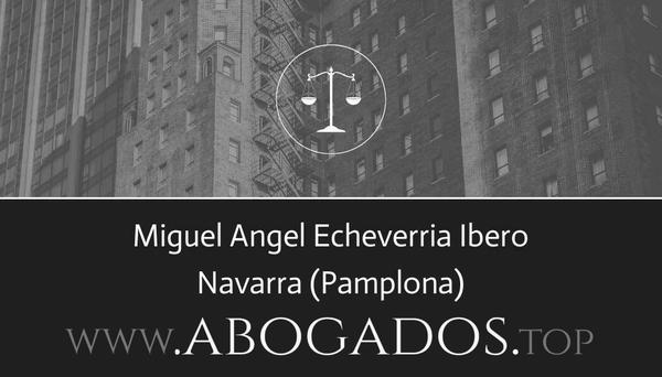 abogado Miguel Angel Echeverria Ibero en Pamplona