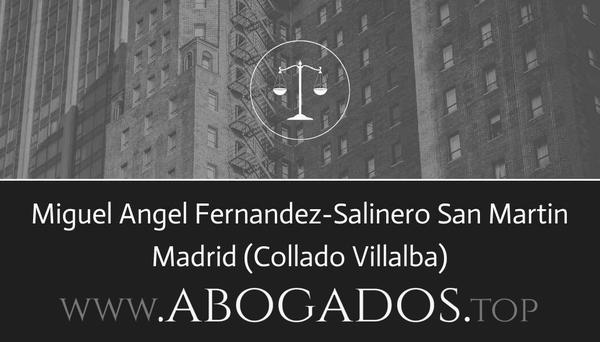 abogado Miguel Angel Fernandez-Salinero San Martin en Collado Villalba