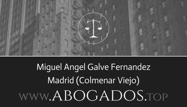 abogado Miguel Angel Galve Fernandez en Colmenar Viejo