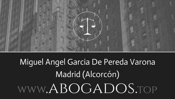 abogado Miguel Angel Garcia De Pereda Varona en Alcorcón