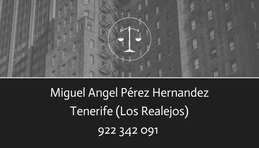 abogado Miguel Angel Pérez Hernandez en Los Realejos