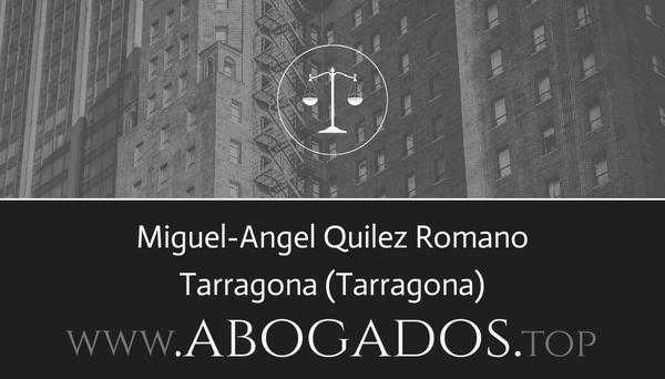 abogado Miguel-Angel Quilez Romano en Tarragona