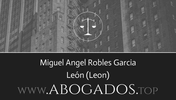 abogado Miguel Angel Robles Garcia en Leon