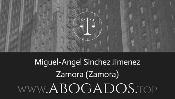 abogado Miguel-Angel Sinchez Jimenez en Zamora