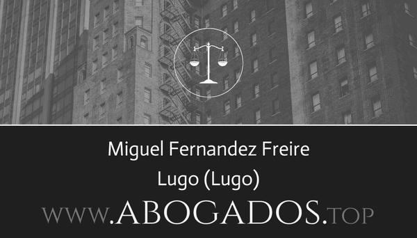 abogado Miguel Fernandez Freire en Lugo