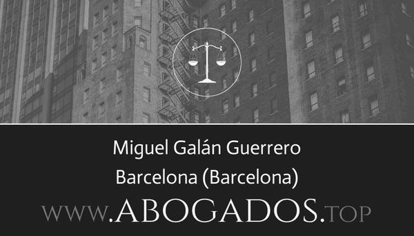 abogado Miguel Galán Guerrero en Barcelona