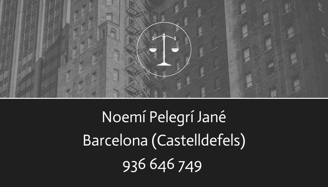 abogado Noemí Pelegrí Jané en Castelldefels