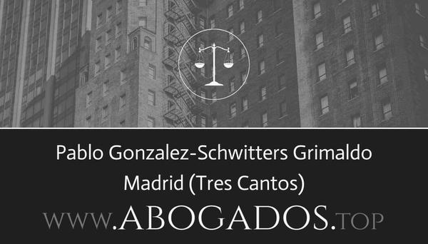 abogado Pablo Gonzalez-Schwitters Grimaldo en Tres Cantos