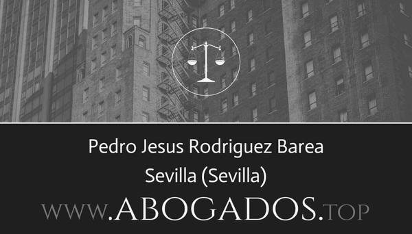 abogado Pedro Jesus Rodriguez Barea en Sevilla