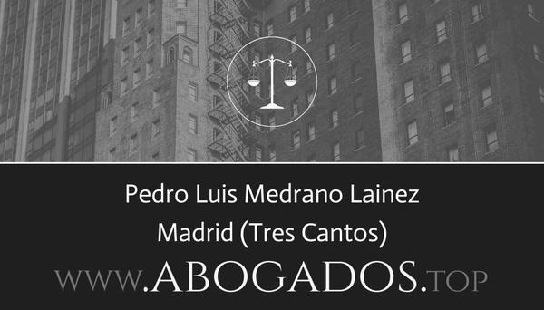 abogado Pedro Luis Medrano Lainez en Tres Cantos