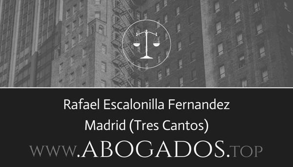 abogado Rafael Escalonilla Fernandez en Tres Cantos