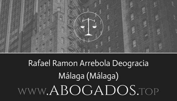 abogado Rafael Ramon Arrebola Deogracia en Málaga