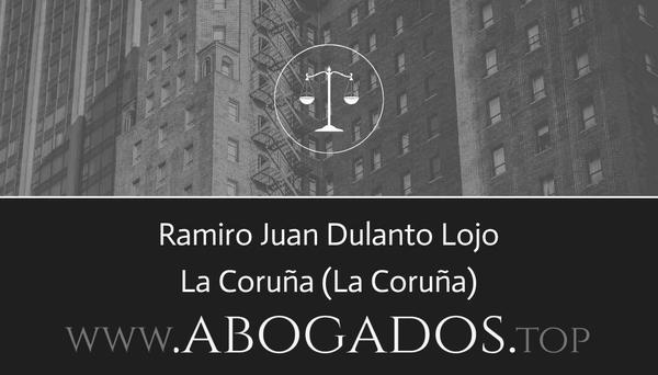 abogado Ramiro Juan Dulanto Lojo en La Coruña