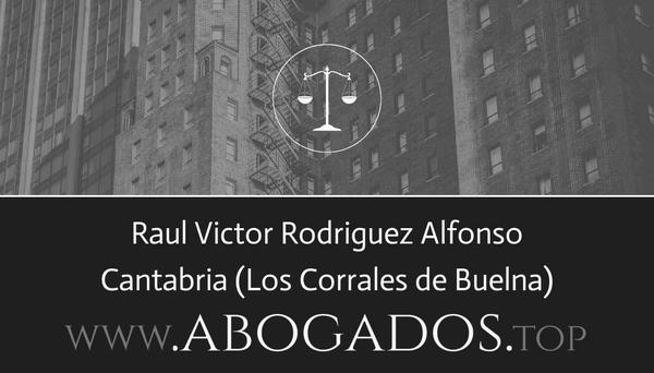 abogado Raul Victor Rodriguez Alfonso en Los Corrales de Buelna